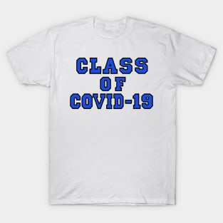 Class of Covid-19 Blue T-Shirt